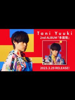 [x]Tani Yuuki 2nd Album『多面態』全曲ダイジェストトレーラー - YouTube