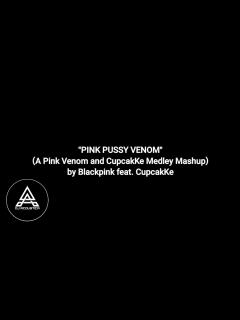 [x]@BLACKPINK feat. @OfficialCupcakKe - Pink PUSSY Venom | DJ Acoustica ...